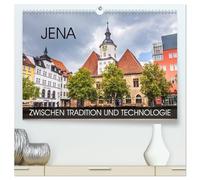 Jena - zwischen Tradition und Technologie (hochwertiger Premium Wandkalender 2026 DIN A2 quer), Kunstdruck in Hochglanz: Fotoreise durch die ... Fichte, Schelling und Hegel verbunden ist