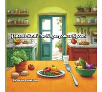 Jenesis And The Superpower Spoon