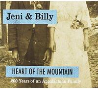 Jeni & Billy - Heart The Mountain: 200 Years of an Appalachian Family