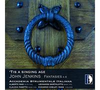 Jenkins : 'Tis a singing age, fantaisies a 4. Accademia Strumentale.