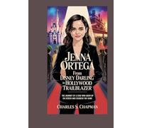 JENNA ORTEGA: From Disney Darling to Hollywood Trailblazer: The Journey of a Star Who Grew Up on Screen and Changed the Game