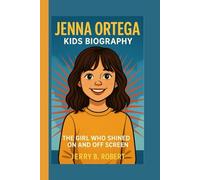 JENNA ORTEGA KIDS BIOGRAPHY: The Girl Who Shined On and Off Screen