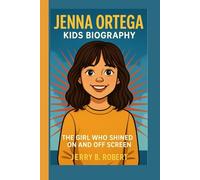 JENNA ORTEGA KIDS BIOGRAPHY: The Girl Who Shined On and Off Screen