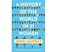 Jenni Murray A History of the World in 21 Women (Tapa blanda)