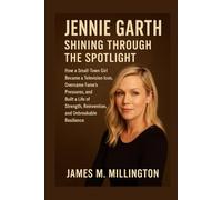 Jennie Garth: Shining Through the Spotlight: How a Small-Town Girl Became a Television Icon, Overcame Fame’s Pressures, and Built a Life of Strength, Reinvention, and Unbreakable Resilience