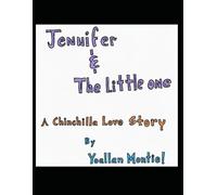 Jennifer and The Little One: A Chinchilla Love Story