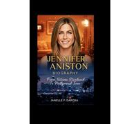 JENNIFER ANISTON BIOGRAPHY: From Sitcom Stardom To Hollywood Icon