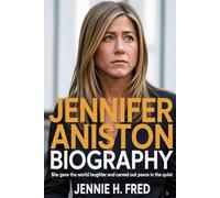 Jennifer Aniston biography: She Gave the World Laughter and Carved Out Peace in the Quiet