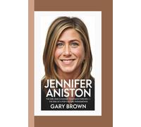 JENNIFER ANISTON: The Girl Who Changed Television Forever-The Rise of a Pop Culture Phenomenon