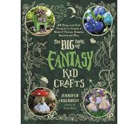 Jennifer Buchhe The Big Book of Fantasy Kid Craf (Tapa blanda) (Importación USA)