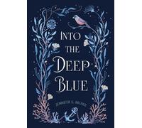 Jennifer E Archer Into the Deep Blue (Tapa dura) (Importación USA)