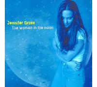 Jennifer Gross - Woman in the Moon, the