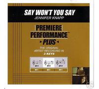 JENNIFER KNAPP - Say Won't You Say, the Original Artist Recording in Three Keys (Accompaniment Soundtrack) (UK Import)
