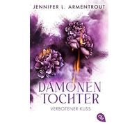 Jennifer L. Arm Dämonentochter - Verbotener Kuss: Romantasy (Die D (Tapa blanda)