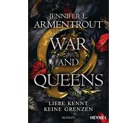 Jennifer L. Arm War and Queens - Liebe kennt keine Grenzen: Roman (Tapa blanda)