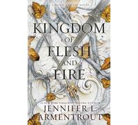 A Kingdom of Flesh and Fire (Blood and ash, 2)