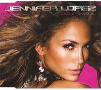 Jennifer Lopez - Do It Well - Epic - 88697176452, Sony BMG Music Entertainment - 88697176452