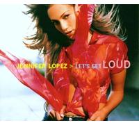 Jennifer Lopez - Let's Get Loud
