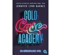 Jennifer Lynn B Cold Case Academy - Ein mörderisches Spiel: Der Au (Tapa blanda)