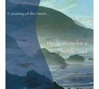Jennifer R. Bloome MS OTR HWC - Meditations for a Fertile Soul (Improve Fertility)