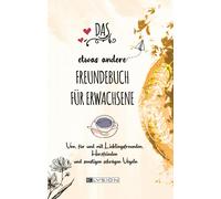 Jennifer Schrei DAS etwas andere FREUNDEBUCH FÜR ERWACHSENE: Von, (Tapa blanda)