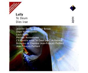 Jennifer Smith, Francine Bessac, Zeger Vandersteene, Louis Devos, Philippe Huttenlocher, Jean-Francois Paillard & Orchestre de Chambre Jean-Francois Paillard - Lully : Te Deum & Dies irae - Apex