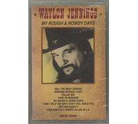Jennings, Waylon - My Rough & Rowdy Days [Casete]