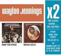 Jennings, Waylon - X2: Honky Tonk Heroes / Waylon & Willie