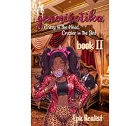 Jennirotika: Crazy in the Head, Crazier in the Bed