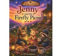 Jenny and the Firefly Picnic (Teddy & Friends)
