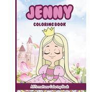 Jenny Coloring Book: Affirmations Coloring Book, A Creative Journey of Positive Empowerments