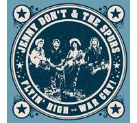 Jenny Don't & The Spurs – Flyin' High/War Cry – Vinilo