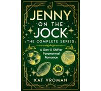 Jenny on the Jock: The Complete Series: A Gen-X Shifter Paranormal Romance