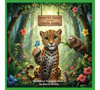 Jenny the Jaguar and the Gentle Game: 11 (The Natural Teachers)