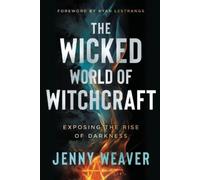 Jenny Weaver Wicked World of Witchcraft, The (Tapa blanda)