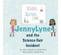 JennyLyne and the Science Fair Incident (JennyLyne Learns About Forgiveness)