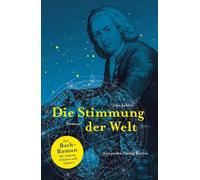 Jens Johler Die Stimmung der Welt (Johann Sebastian Bach): Der Johan (Tapa dura)