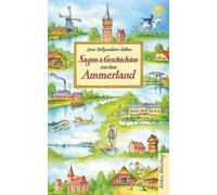 Jens Oeltjendiers-Odion Sagen und Geschichten aus dem Ammerland (Tapa dura)