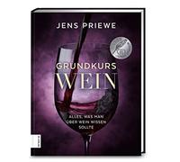 Jens Priewe Grundkurs Wein: Alles, was man über Wein wissen sollte (Tapa dura)