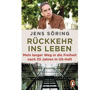 Jens Söring Rückkehr ins Leben: Mein langer Weg in die Freiheit na (Tapa blanda)