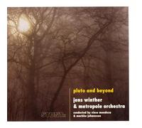 JENS WINTHER & METROPOLE ORCHESTRA - PLUTO AND BEYOND