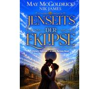 Jenseits der Eklipse: Wo Schatten fallen, beginnt die Wahrheit… (Elkhorn, Colorado - Caleb-Marlowe-Westerns)