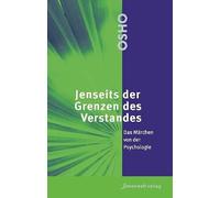 Jenseits der Grenzen des Verstandes: Das Märchen von der Psychologie