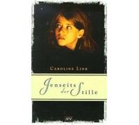 Jenseits Der Stille: Arno Meyer zu Küingdorf nach dem Drehbuch von Caroline Link
