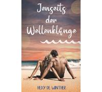 Jenseits der Wellenklänge (Sylt & Liebe)