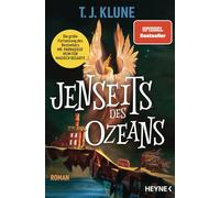 Jenseits des Ozeans: Die Fortsetzung von "Mr. Parnassus' Heim für magisch Begabte" - die Spiegel Bestsellerreihe geht weiter! Roman: 2