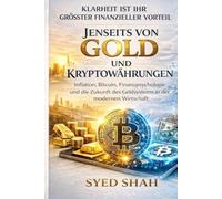 Jenseits von Gold und Kryptowährungen: Inflation, Bitcoin, Finanzpsychologie und die Zukunft des Geldsystems in der modernen Wirtschaft