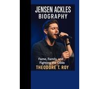 JENSEN ACKLES BIOGRAPHY: Fame, Family, and Fighting the Odds