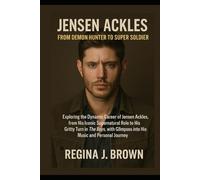 Jensen Ackles: From Demon Hunter to Super Soldier: Exploring the Dynamic Career of Jensen Ackles, from His Iconic Supernatural Role to His Gritty Turn ... Glimpses into His Music and Personal Journey