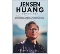 JENSEN HUANG BIOGRAPHIE: Die Lebensgeschichte eines Mannes, der vom Geschirrspüler zum Pionier in den Bereichen Gaming, KI und der Schaffung eines Rechenzentrums wurde, das das KI-Zeitalter prägt.